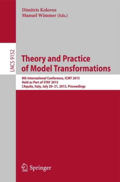 Book cover of: Theory and Practice of Model Transformations. By: Dimitris Kolovos