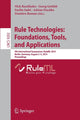 Book cover of: Rule Technologies: Foundations, Tools, and Applications. By: Nick Bassiliades