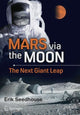 Book cover of: Mars via the Moon. By: Erik Seedhouse