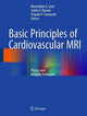 Book cover of: Basic Principles of Cardiovascular MRI. By: Mushabbar A. Syed