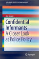 Book cover of: Confidential Informants. By: Jon M. Shane