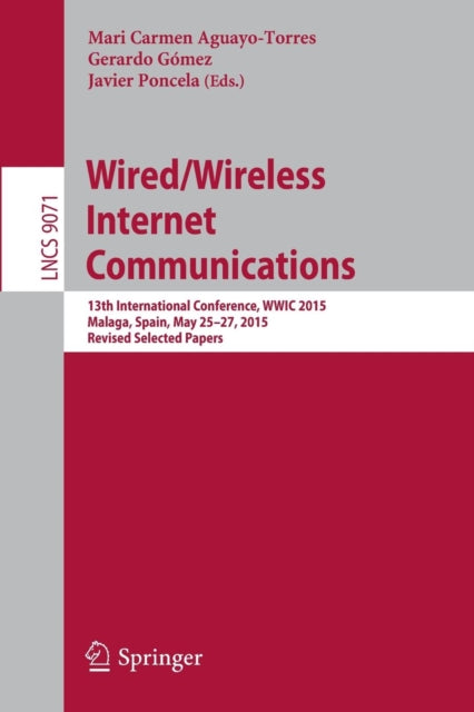Book cover of: Wired/Wireless Internet Communications. By: Mari Carmen Aguayo-Torres
