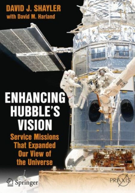 Book cover of: Enhancing Hubble's Vision. By: David J. J. Shayler