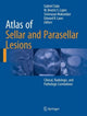 Book cover of: Atlas of Sellar and Parasellar Lesions. By: Gabriel Zada