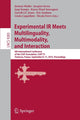 Book cover of: Experimental IR Meets Multilinguality, Multimodality, and Interaction. By: Josanne Mothe