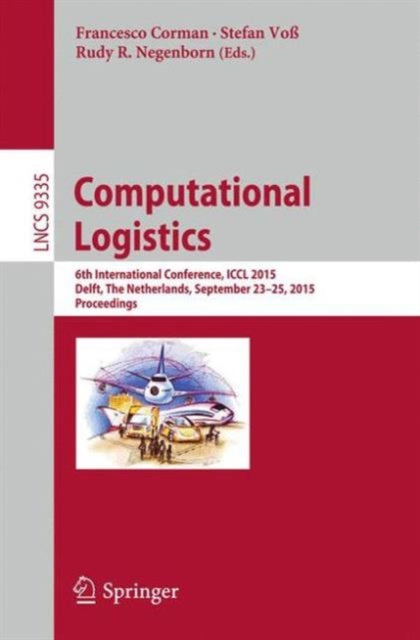 Book cover of: Computational Logistics. By: Francesco Corman