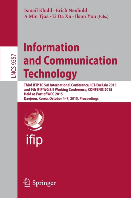 Book cover of: Information and Communication Technology. By: Ismail Khalil