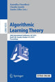 Book cover of: Algorithmic Learning Theory. By: Kamalika Chaudhuri