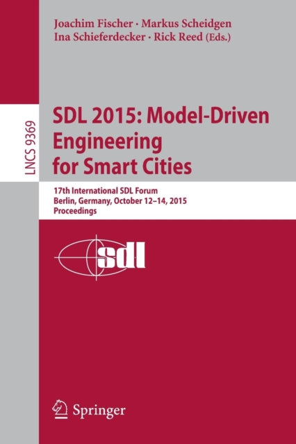 Book cover of: SDL 2015: Model-Driven Engineering for Smart Cities. By: Joachim Fischer
