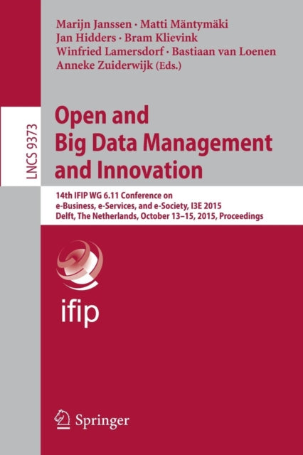 Book cover of: Open and Big Data Management and Innovation. By: Marijn Janssen