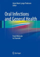 Book cover of: Oral Infections and General Health. By: Anne Marie Lynge Pedersen
