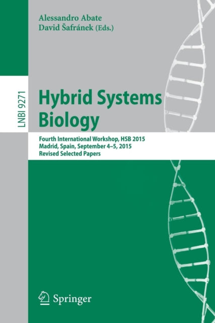 Book cover of: Hybrid Systems Biology. By: Alessandro Abate