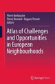 Book cover of: Atlas of Challenges and Opportunities in European Neighbourhoods. By: Pierre BECKOUCHE