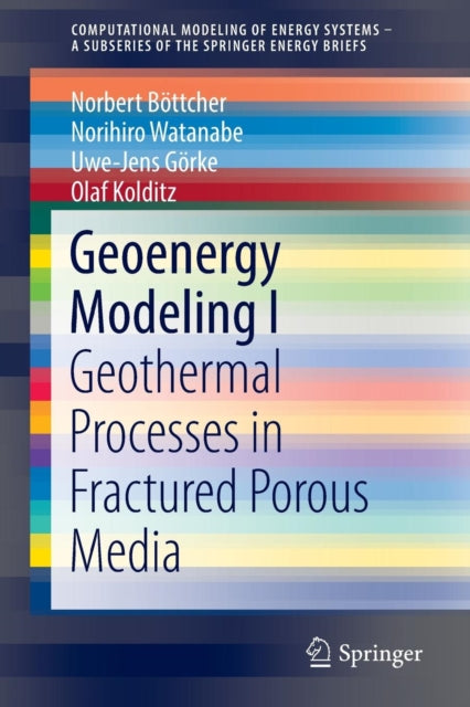 Book cover of: Geoenergy Modeling I. By: Norbert Böttcher
