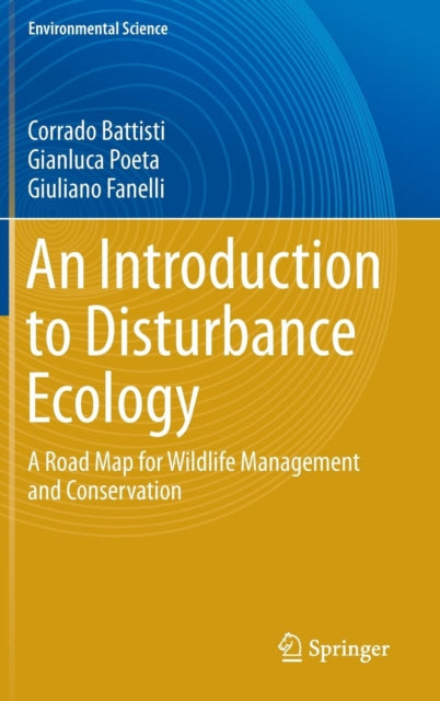 Book cover of: Introduction to Disturbance Ecology. By: Corrado Battisti