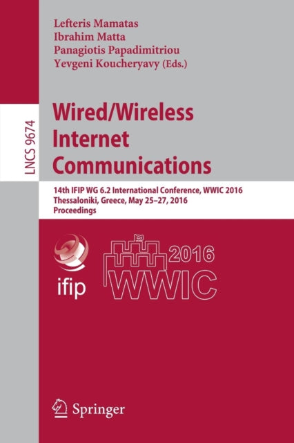 Book cover of: Wired/Wireless Internet Communications. By: Lefteris Mamatas