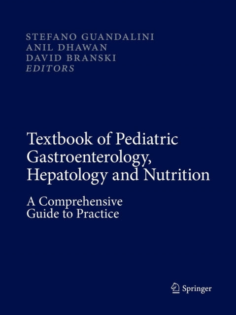 Book cover of: Textbook of Pediatric Gastroenterology, Hepatology and Nutrition. By: Stefano Guandalini