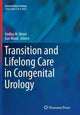 Book cover of: Transition and Lifelong Care in Congenital Urology. By: Hadley M. Wood