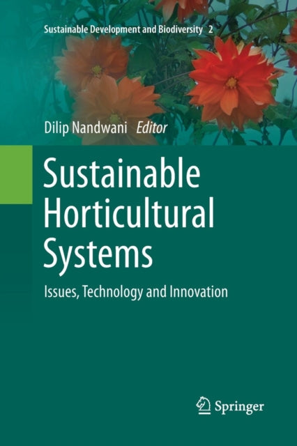 Book cover of: Sustainable Horticultural Systems. By: Dilip Nandwani