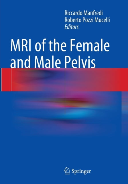 Book cover of: MRI of the Female and Male Pelvis. By: Riccardo Manfredi