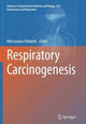 Book cover of: Respiratory Carcinogenesis. By: Mieczyslaw Pokorski