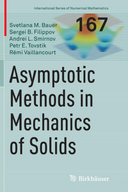 Book cover of: Asymptotic methods in mechanics of solids. By: Svetlana M. M. Bauer