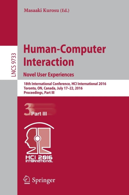Book cover of: Human-Computer Interaction. Novel User Experiences. By: Masaaki Kurosu