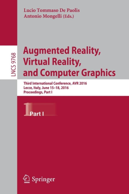 Book cover of: Augmented Reality, Virtual Reality, and Computer Graphics. By: Lucio Tommaso De Paolis