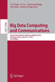Book cover of: Big Data Computing and Communications. By: Yu Wang