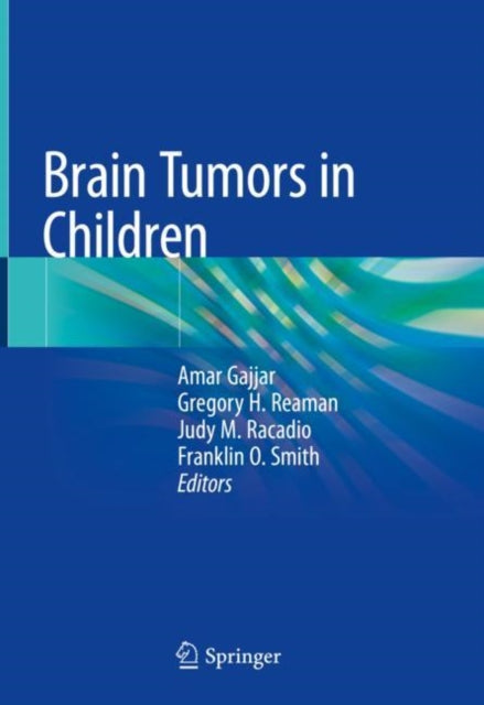 Book cover of: Brain Tumors in Children. By: Amar Gajjar