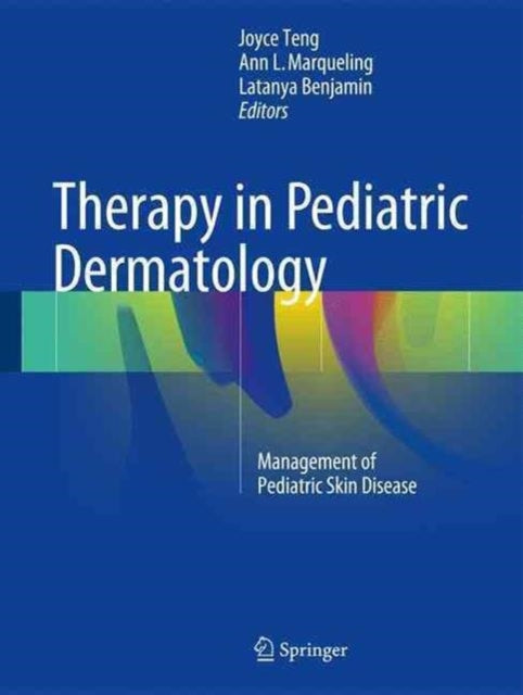 Book cover of: Therapy in Pediatric Dermatology. By: Joyce M.C. Teng