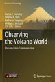 Book cover of: Observing the Volcano World. By: Carina J. Fearnley
