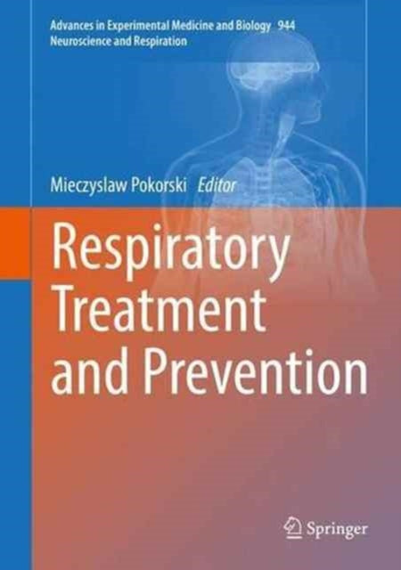 Book cover of: Respiratory Treatment and Prevention. By: Mieczyslaw Pokorski