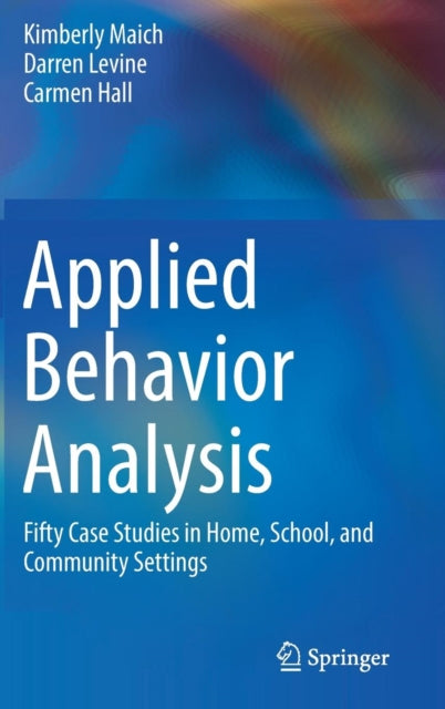 Book cover of: Applied Behavior Analysis. By: Kimberly Maich