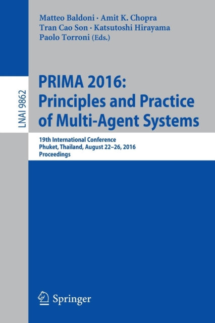 Book cover of: PRIMA 2016: Principles and Practice of Multi-Agent Systems. By: Matteo Baldoni