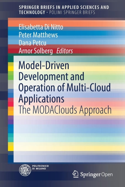 Book cover of: Model-Driven Development and Operation of Multi-Cloud Applications. By: Elisabetta Di Nitto