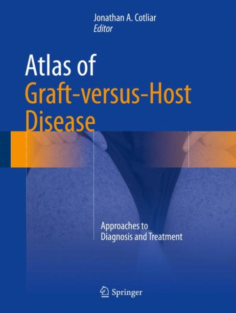 Book cover of: Atlas of Graft-versus-Host Disease. By: Jonathan A. Cotliar