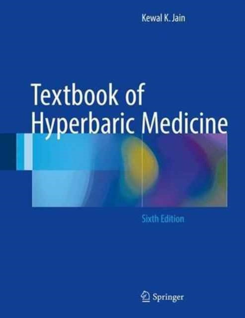 Book cover of: Textbook of Hyperbaric Medicine. By: Kewal K. Jain