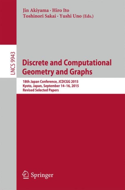 Book cover of: Discrete and Computational Geometry and Graphs. By: Jin Akiyama