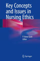 Book cover of: Key Concepts and Issues in Nursing Ethics. By: Scott, Anne