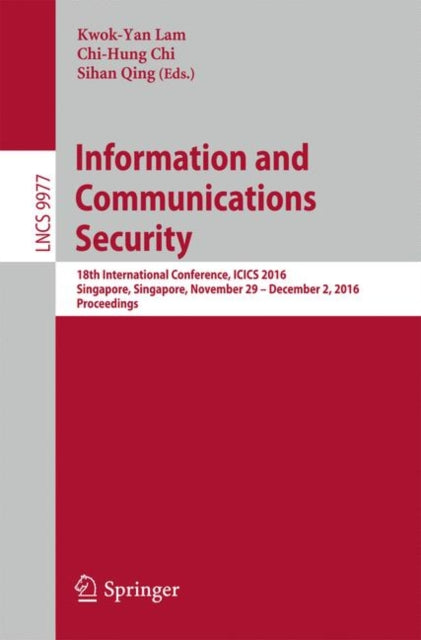 Book cover of: Information and Communications Security. By: Kwok-Yan Lam