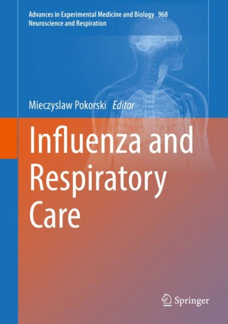 Book cover of: Influenza and Respiratory Care. By: Mieczyslaw Pokorski