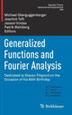 Book cover of: Generalized Functions and Fourier Analysis. By: Michael Oberguggenberger