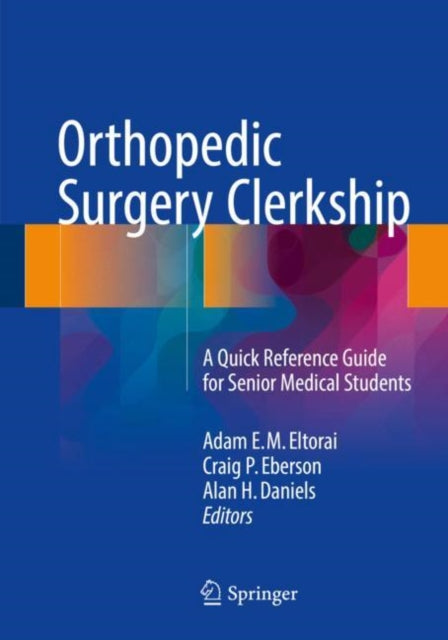 Book cover of: Orthopedic Surgery Clerkship. By: Adam E. M. Eltorai