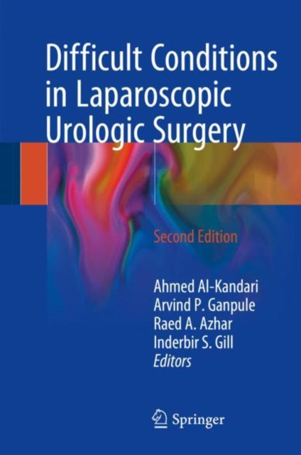 Book cover of: Difficult Conditions in Laparoscopic Urologic Surgery. By: Ahmed Al-Kandari