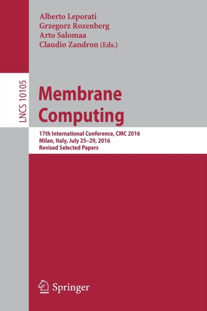 Book cover of: Membrane Computing. By: Alberto Leporati