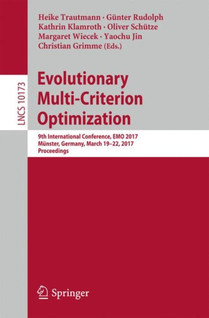 Book cover of: Evolutionary Multi-Criterion Optimization. By: Heike Trautmann