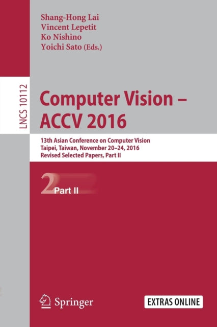 Book cover of: Computer Vision –  ACCV 2016. By: Shang-Hong Lai