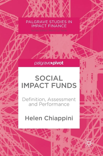 Book cover of: Social Impact Funds. By: Helen Chiappini