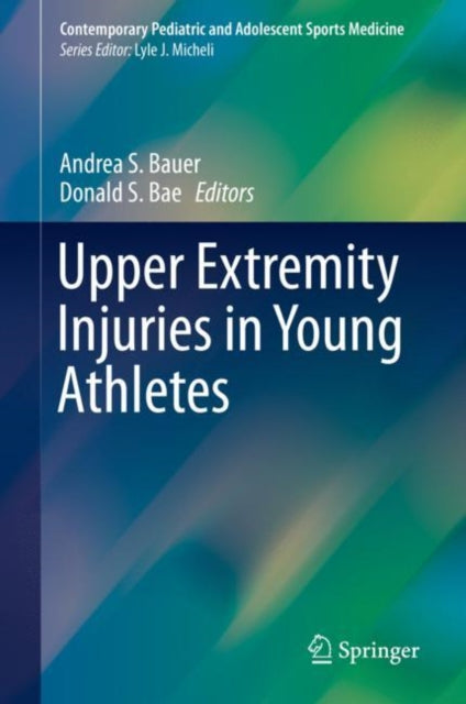 Book cover of: Upper Extremity Injuries in Young Athletes